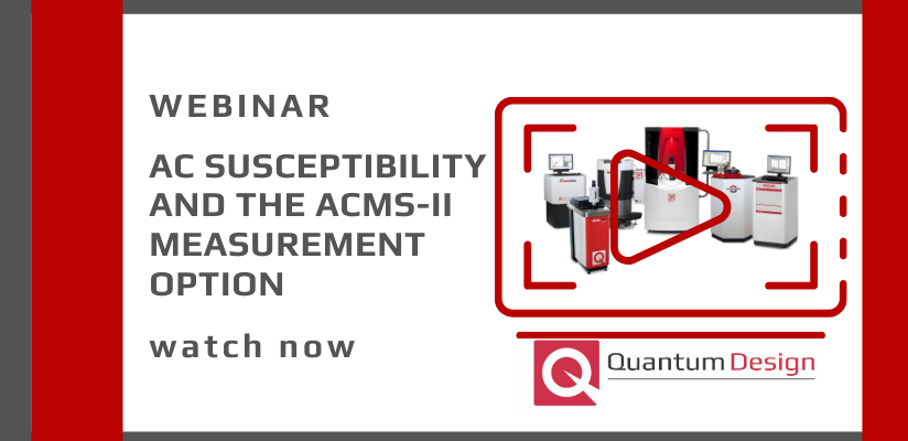 Watch Now: AC Susceptibility and the ACMS-II Measurement Option Webinar