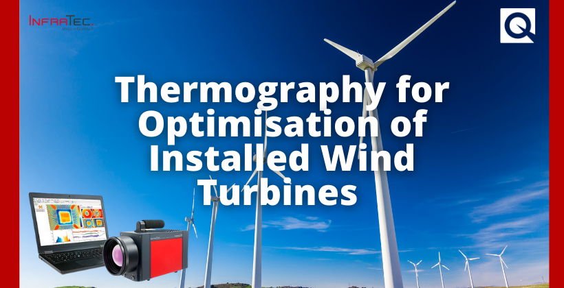 Thermography for Optimisation of Installed Wind Turbines