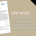 App Note - Nano Chemical Characterisation Uncovers Coating Issues for Monolayer Surface Functionalisation App Note Nano Chemical Characterisation Uncovers Coating Issues for Monolayer Surface Functionalisation